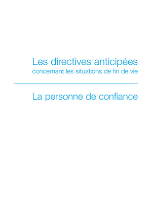 Vignette_Brochure_20-pages_Les_directives_anticipees_-_la_personne_de_confiance_P1